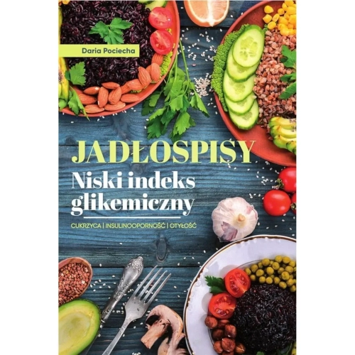 Jadłospisy - niski indeks glikemiczny
