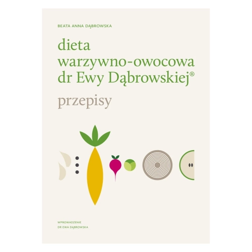 Dieta warzywno-owocowa dr Ewy Dąbrowskiej. Przepisy