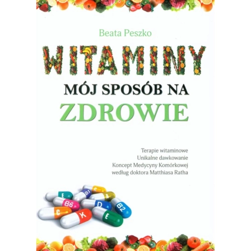 Witaminy - mój sposób na zdrowie
