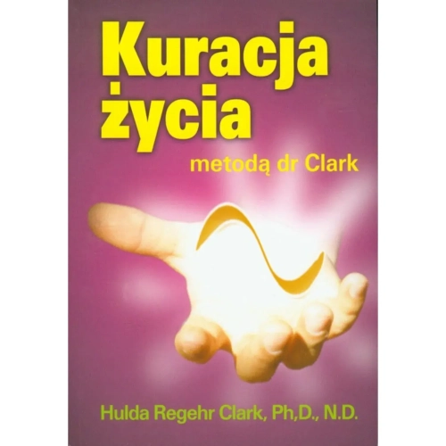Książka kuracja życia metodą dr Clark